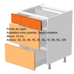 Frente de cajón de altura 14 cm. Anchos: todos los de los muebles.